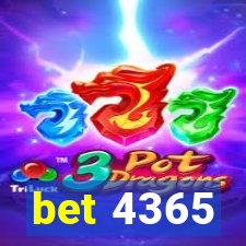 bet 4365