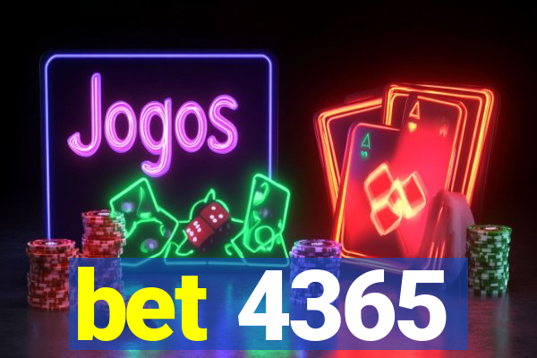 bet 4365