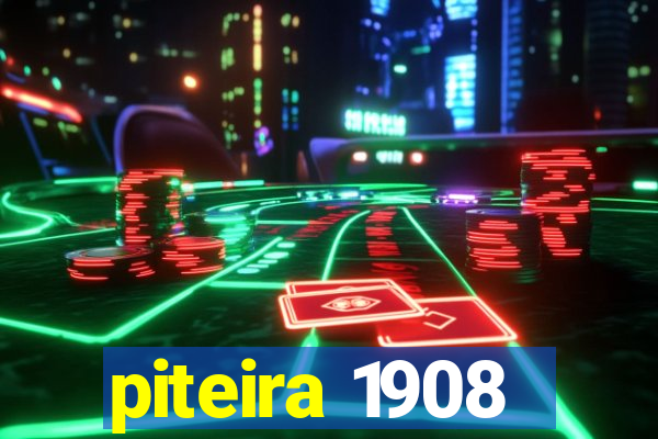 piteira 1908