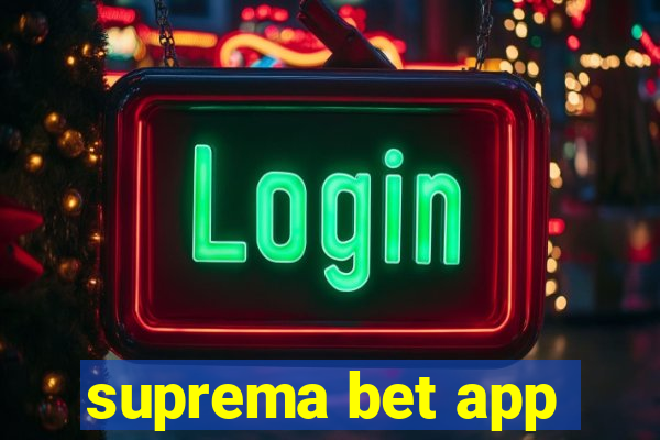 suprema bet app