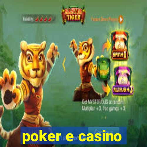 poker e casino