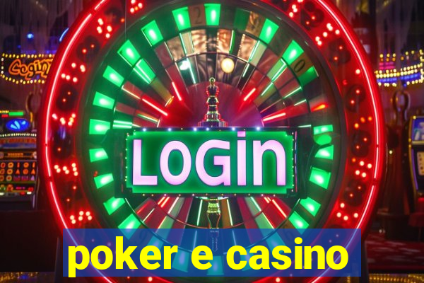 poker e casino