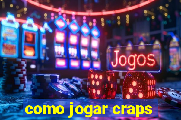 como jogar craps