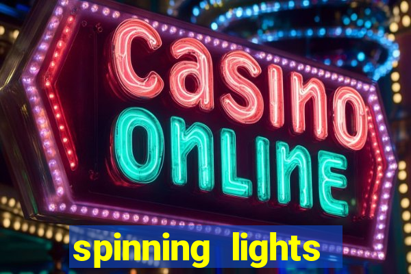 spinning lights slot free play