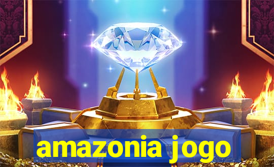 amazonia jogo