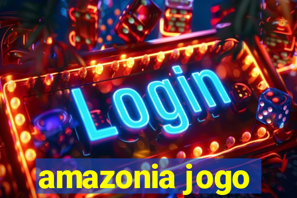 amazonia jogo