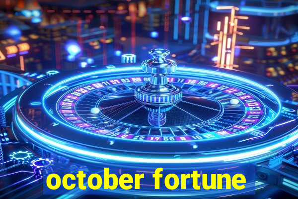 october fortune