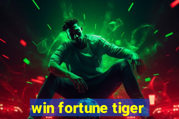 win fortune tiger