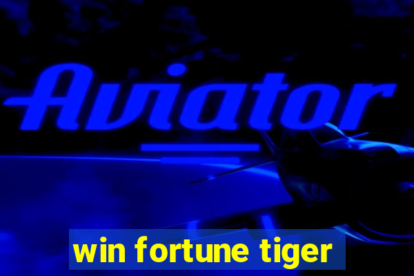 win fortune tiger