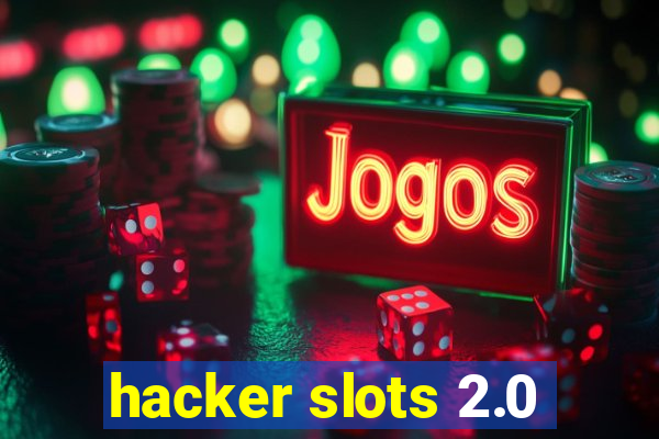 hacker slots 2.0