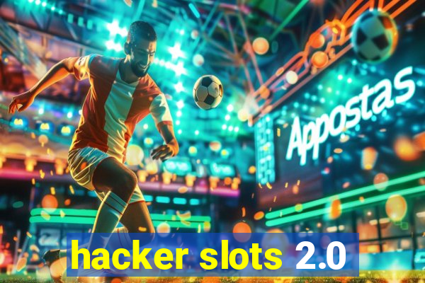 hacker slots 2.0