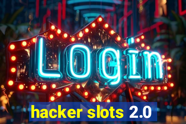 hacker slots 2.0