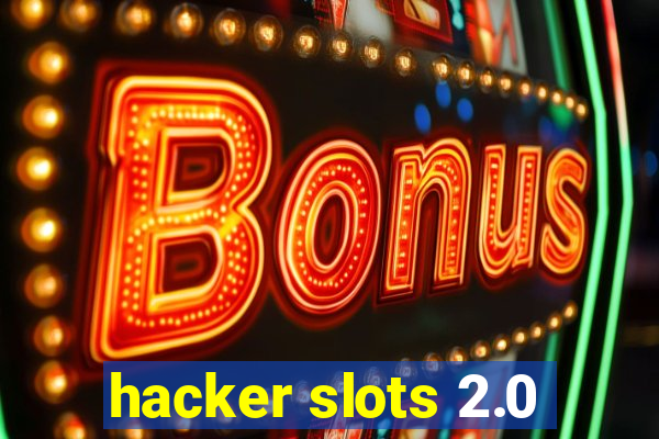 hacker slots 2.0