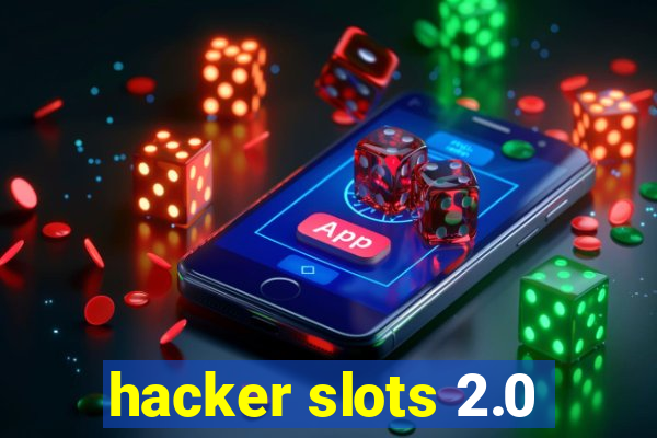 hacker slots 2.0