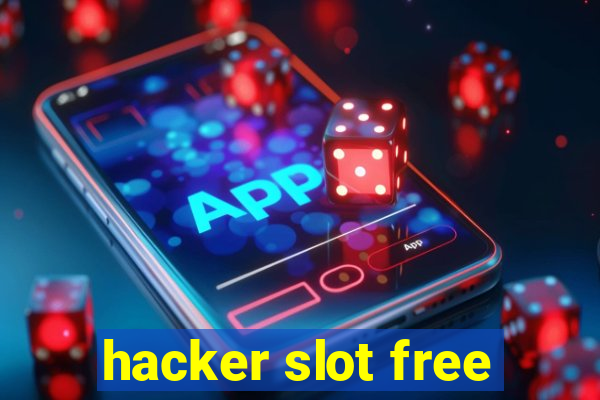 hacker slot free