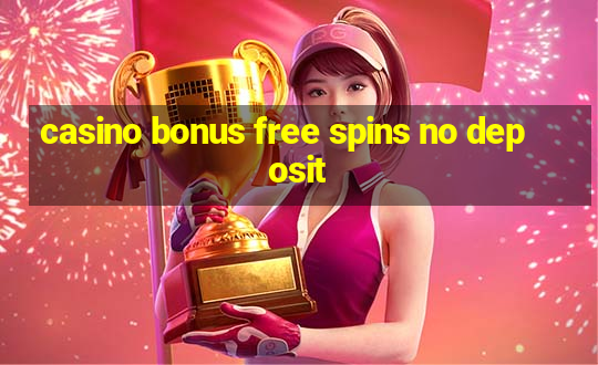 casino bonus free spins no deposit