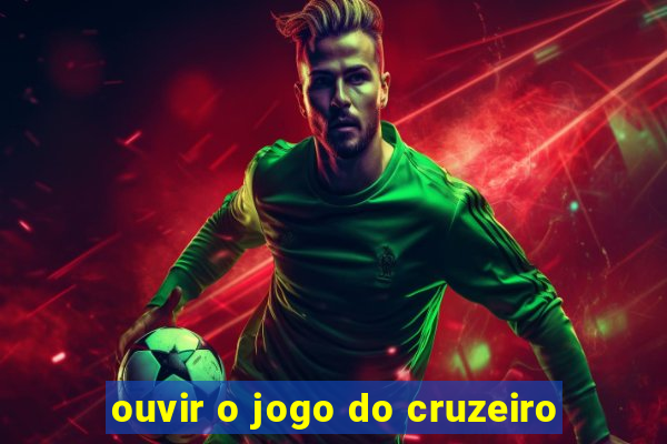 ouvir o jogo do cruzeiro