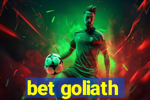 bet goliath