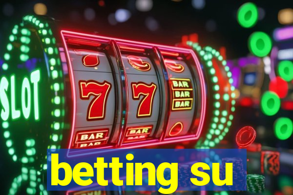 betting su