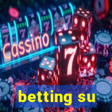 betting su