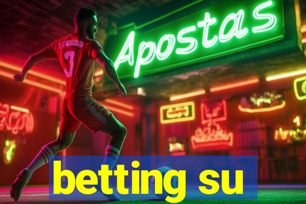 betting su