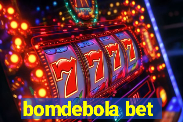 bomdebola bet