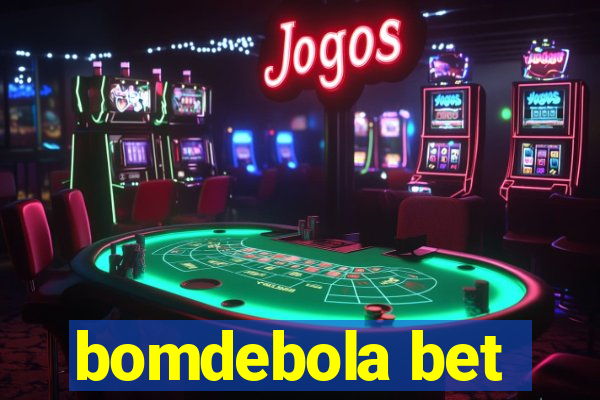 bomdebola bet