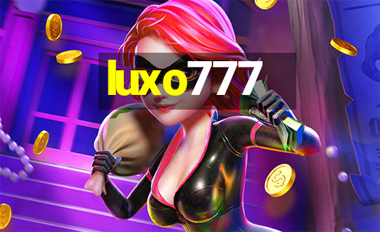 luxo777