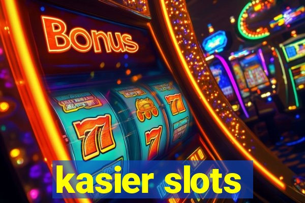 kasier slots