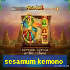 sesamum kemono