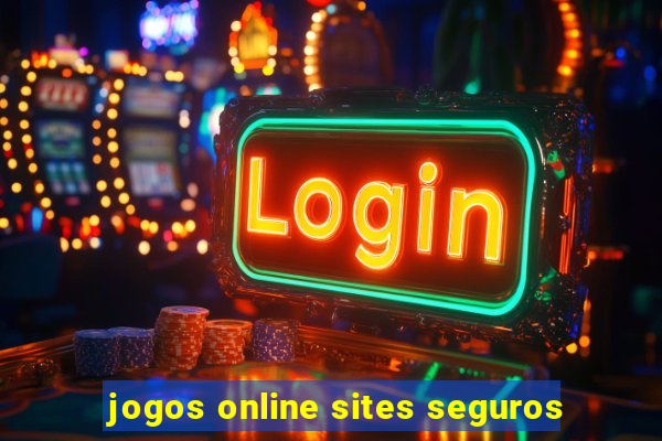 jogos online sites seguros