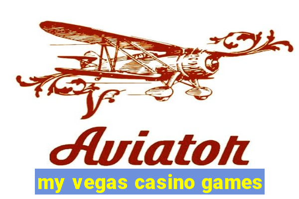 my vegas casino games