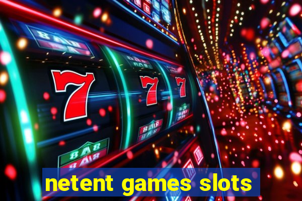 netent games slots