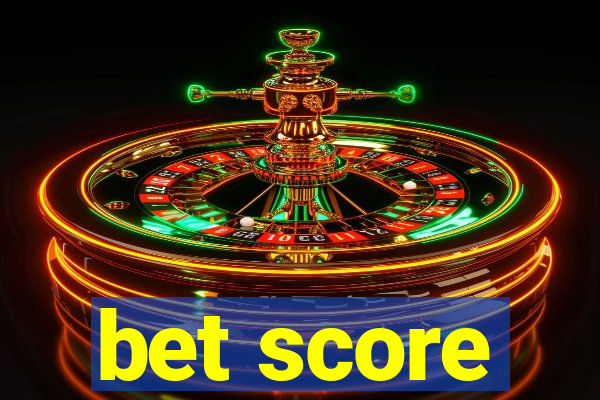 bet score