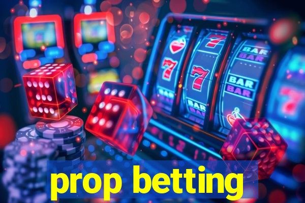 prop betting