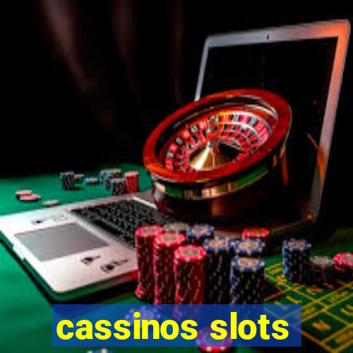 cassinos slots