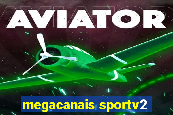 megacanais sportv2