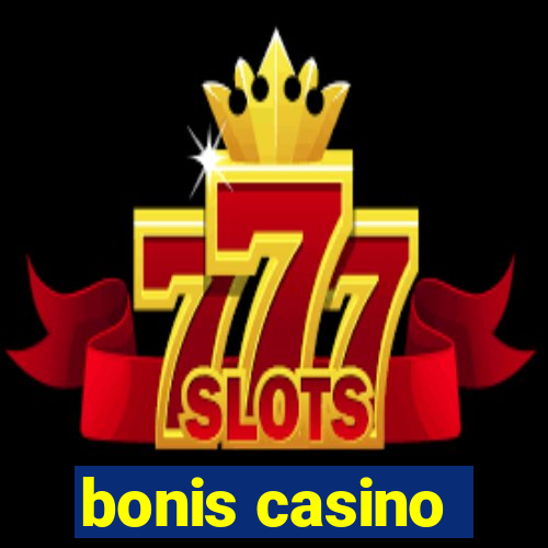 bonis casino