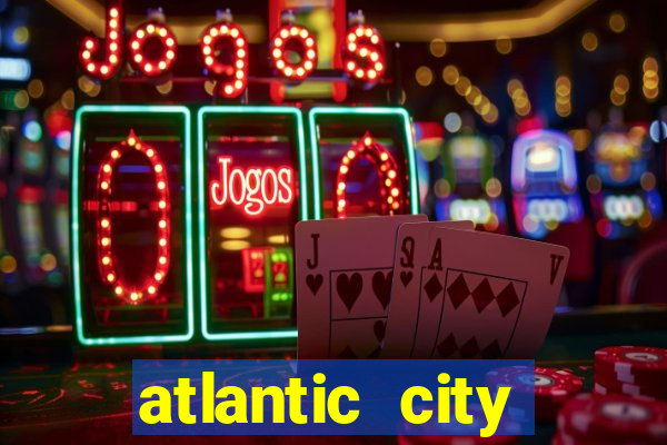 atlantic city resorts casino