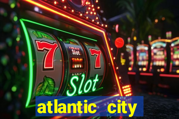 atlantic city resorts casino