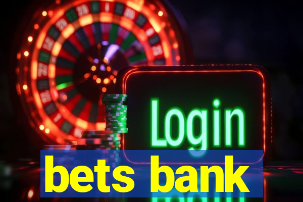 bets bank