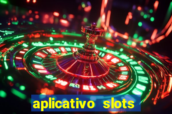 aplicativo slots paga mesmo