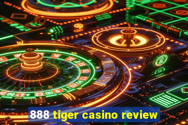 888 tiger casino review