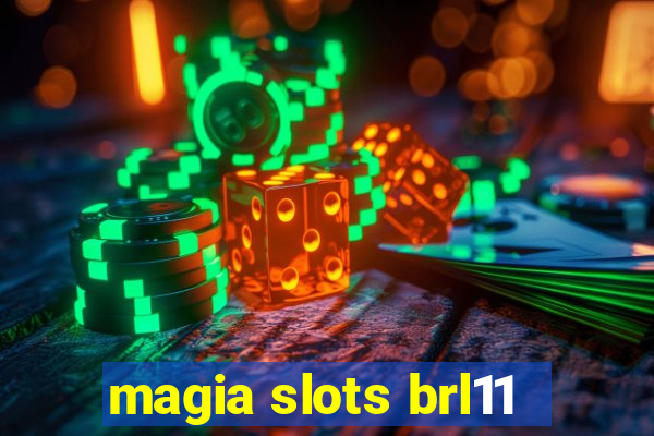 magia slots brl11