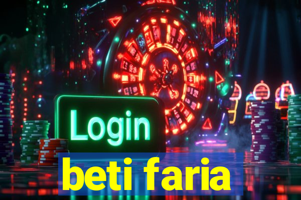 beti faria