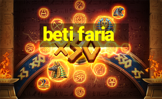 beti faria