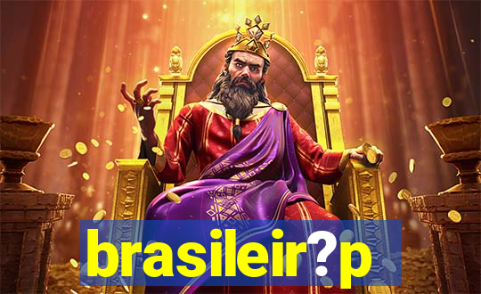 brasileir?p