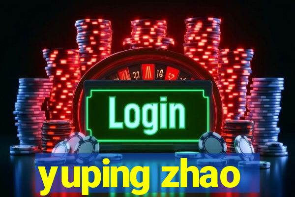 yuping zhao