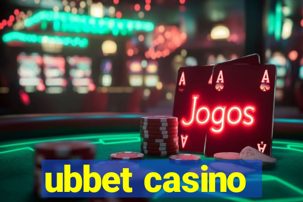 ubbet casino