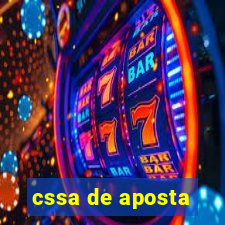 cssa de aposta